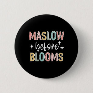 Maslow Before Bloom Autism Awareness Special Button