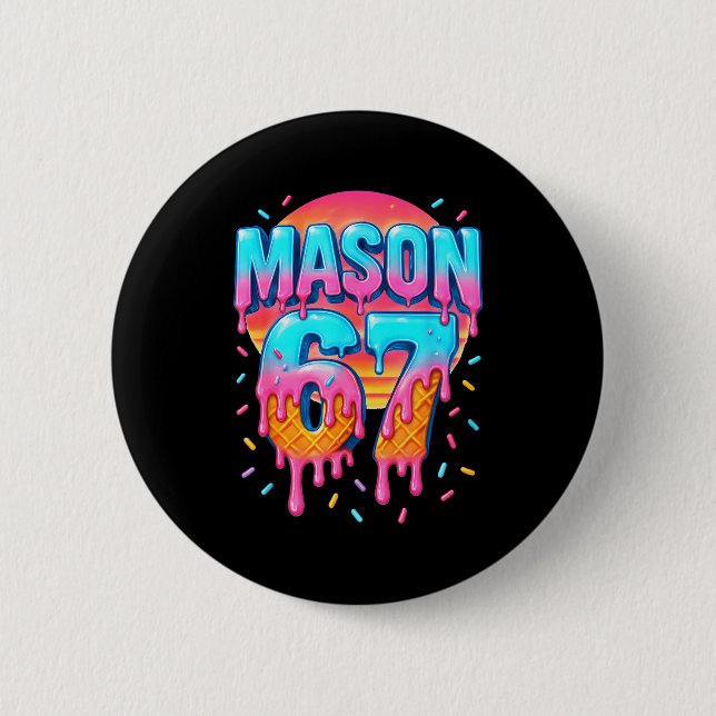 Mason 67 Costume Ice Cream Baseball Drip 6 7 Meme  Button (Vorderseite)