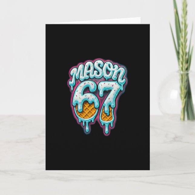 Mason 67 Eis Drip Six Seven Meme 6 7 Teenager Bo Karte (Vorderseite)