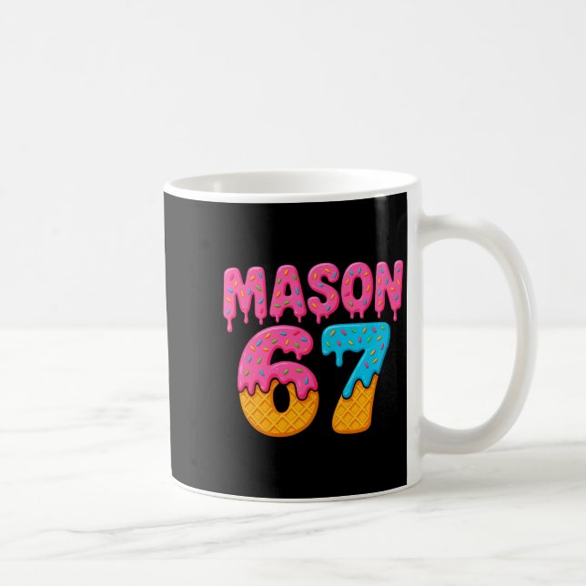 Mason 67 Eis Meme lustig sechs sieben Mason Eis  Kaffeetasse (Rechts)