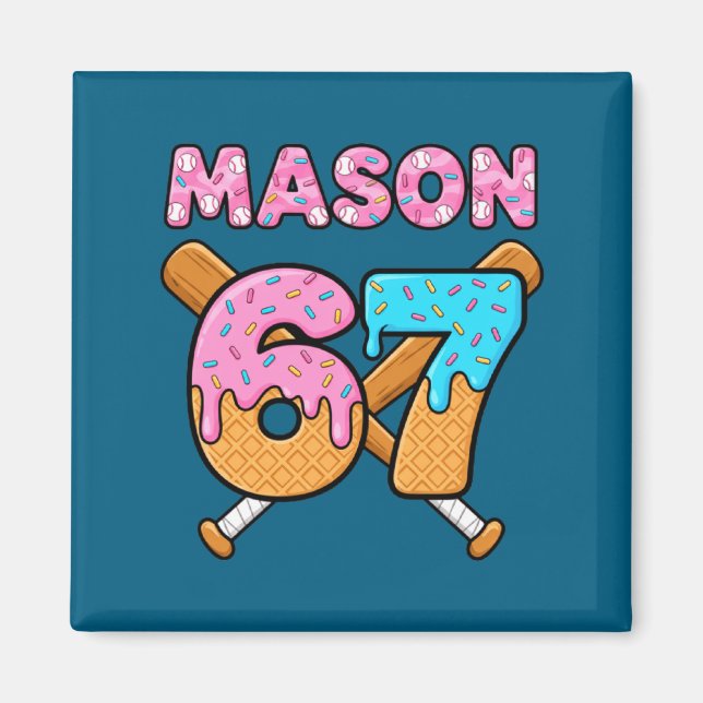 Mason 67 Eis Meme lustig sechs sieben Mason Eis  Magnet (Vorne)