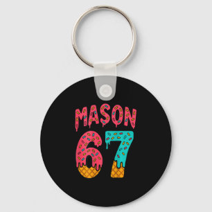 Mason 67 Eiscreme Süßes Meme Sechs Sieben (auf Ck) Schlüsselanhänger