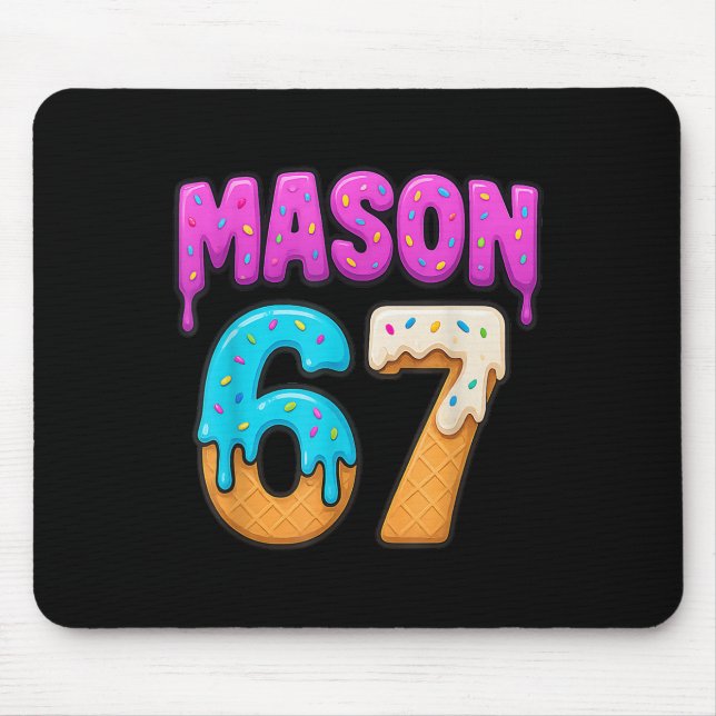 Mason 67 Eiscreme-Tropfen Lustiges Meme Six Seven  Mousepad (Vorne)