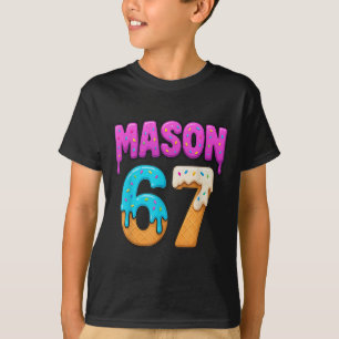 Mason 67 Eiscreme-Tropfen Lustiges Meme Six Seven  T-Shirt
