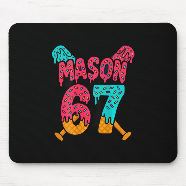 Mason 67 Funny Ice Cream Drip Sell Meme Design 1  Mousepad (Vorne)