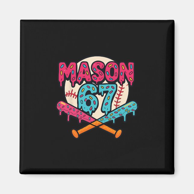 Mason 67 Funny Ice Cream Drip Sell Meme Graphic  Magnet (Vorne)
