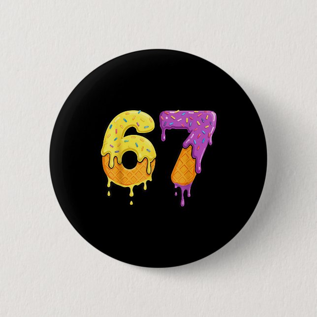 Mason 67 Ice Cream Drip Meme Six Seven Funny  Button (Vorderseite)