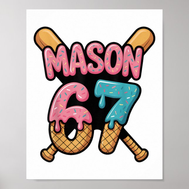 Mason 67 Ice Cream Drip Sell  Poster (Vorne)