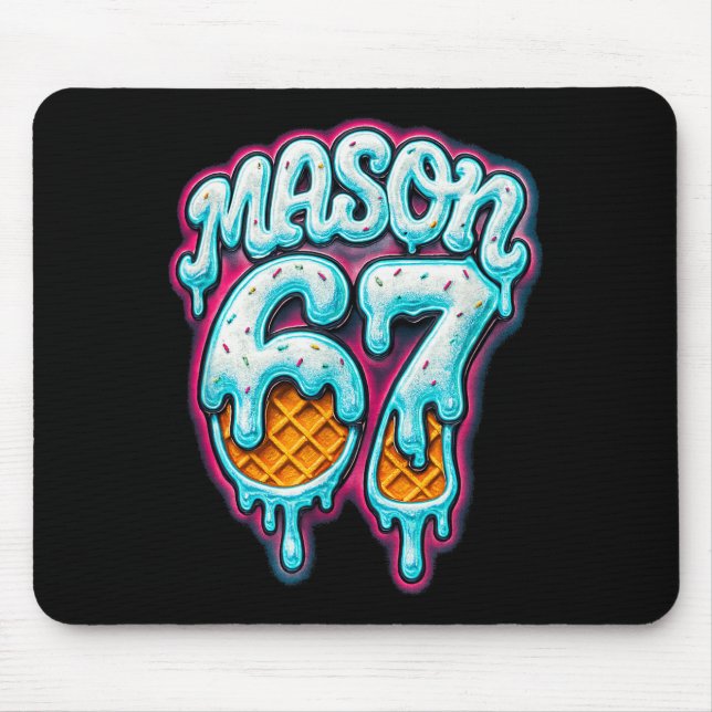 Mason 67 Ice Cream Drip Six Seven Meme 6 7 Teen Bo Mousepad (Vorne)