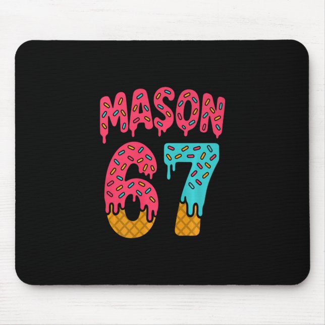 Mason 67 Ice Cream Meme Funny Six Seven (on Ck) Pr Mousepad (Vorne)