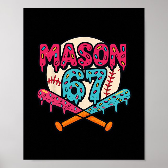 Mason 67 Lustige Eis-Drip-Sell-Meme-Grafik  Poster (Vorne)