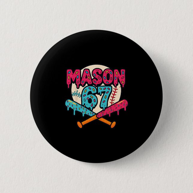 Mason 67 Lustige Eis-Drip-Sell-Meme-Grafiken 1 Button (Vorderseite)
