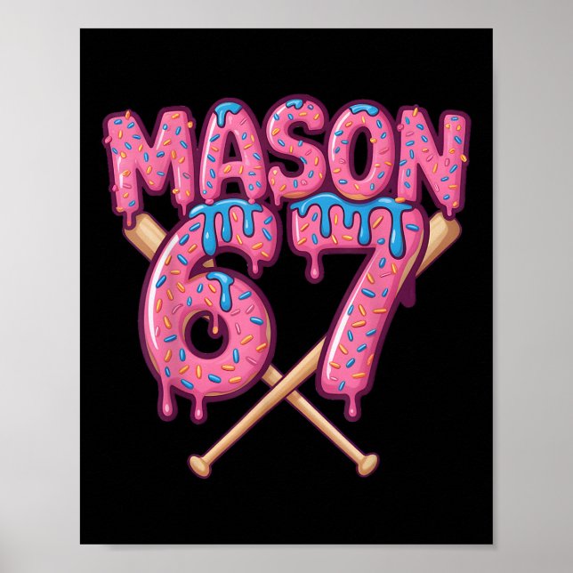 Mason 67 Lustiger Eis-Drip Bysebyll Meme  Poster (Vorne)