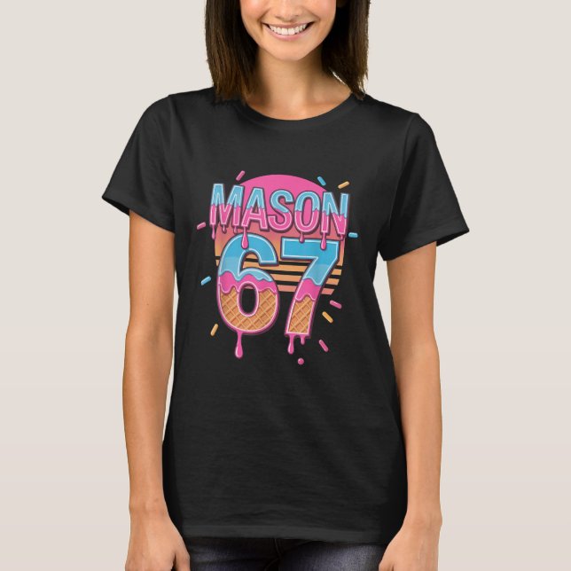 Mason 67 Meme Eiscreme Bysebyll Drip  T-Shirt (Vorderseite)