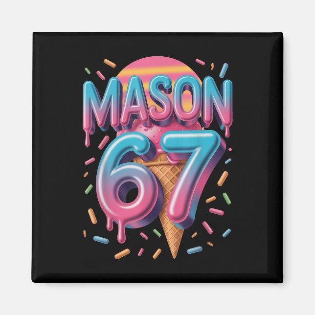 Mason 67 Meme Eiscreme Bysebyll Tropf _1  Magnet (Vorne)