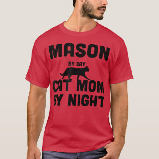Mason By Day Cat Mom By Night T-Shirt