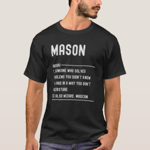 Mason Definitions-Shirts Lustiger Jobtitel T-Shirt