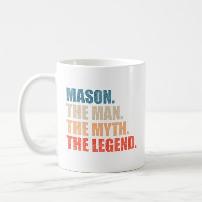 Mason der Mann der Mythos die Legende Kaffeetasse (Links)