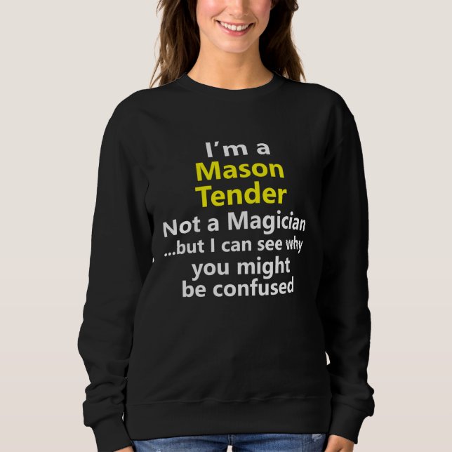 Mason Tender Job Title Career Occupation Work Sweatshirt (Vorderseite)
