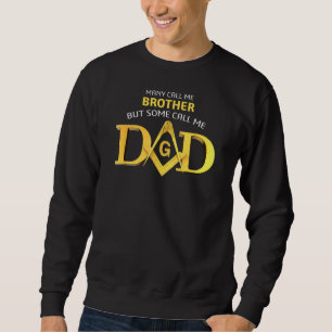 Masonic einigen nennen mich Vater Square Amp Compa Sweatshirt