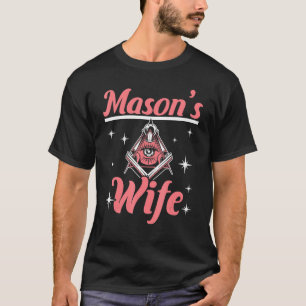 Mason's Ehefrau Freemason Mason Freimaurerei T-Shirt
