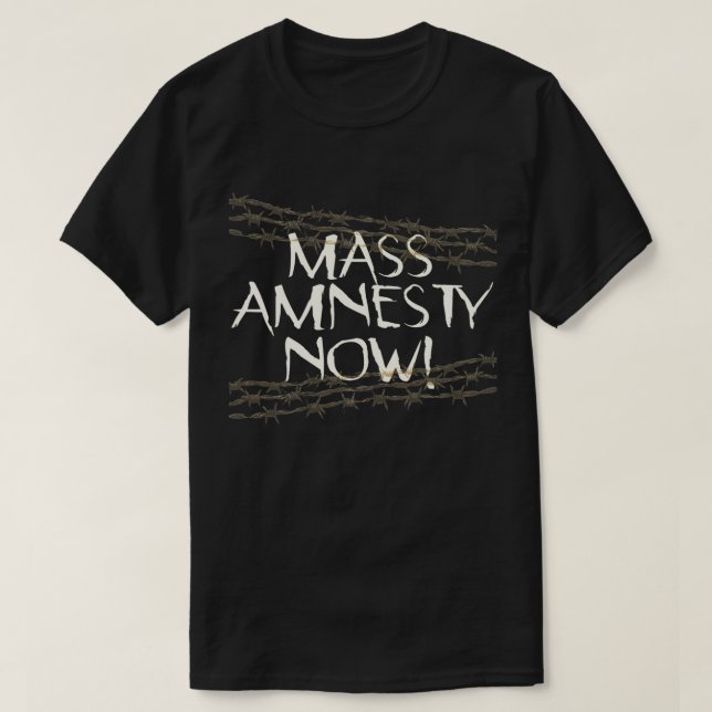 Mass Amnesty Now! T-Shirt (Design vorne)