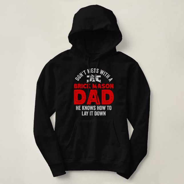 Mass dich nicht mit dem Vater der Maurer, den er z Hoodie (Design vorne)