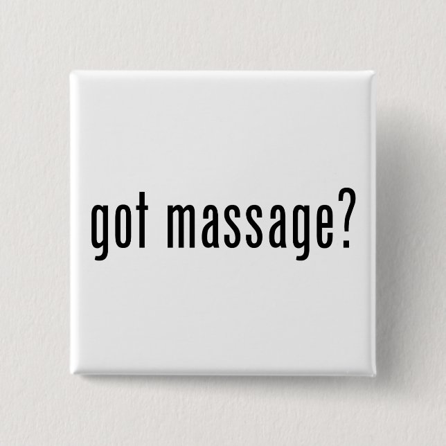 Massage got? button (Vorderseite)