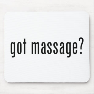 Massage got? mousepad