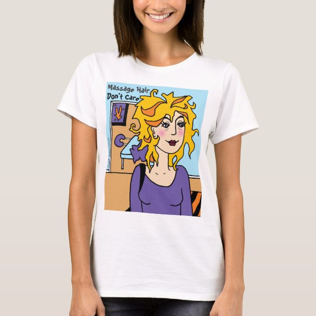 Massage Hair Keine Sorge Cartoon von Susan Epperly T-Shirt (Vorderseite)