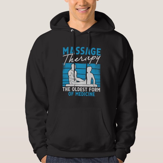Massage The Oldest Form Of Medicine Back Physical  Hoodie (Vorderseite)