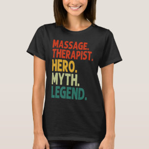 Massage-Therapeut Held Mythos Legende Vintage-Mass T-Shirt