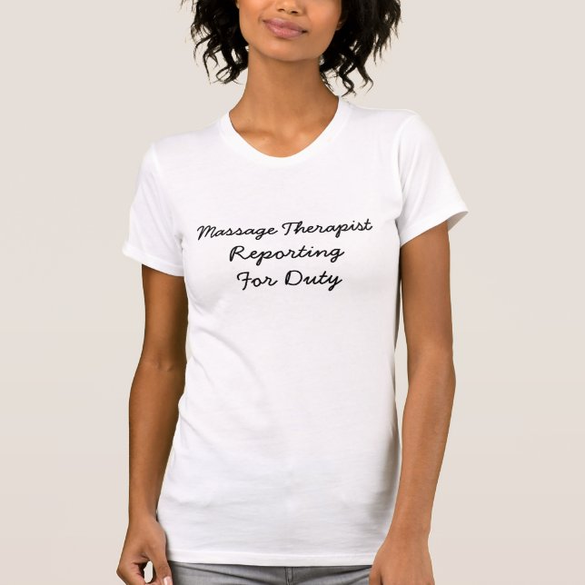 Massage-Therapeut ReportingFor Aufgabe T-Shirt (Vorderseite)