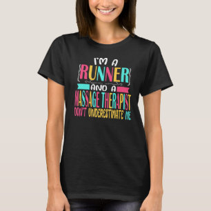 Massage Therapeut Runner Halbmarathon 5k Race Mas T-Shirt