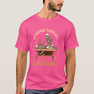 Massage Therapist Masseuse Massage Therapie ist me T-Shirt