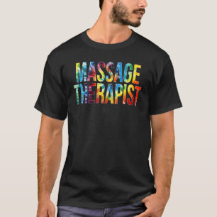 Massage Therapist Wertschätzung Tag Gefärbte Krawa T-Shirt