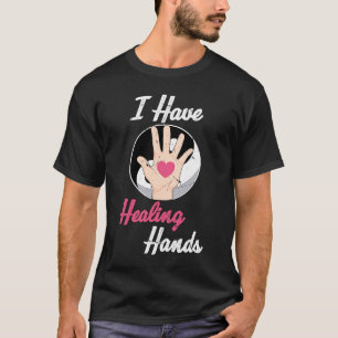 Massagen Ich habe heilende Hände Therapie Chiropr T-Shirt