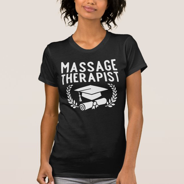 Massagetherapeut Abschluss Geschenk T-Shirt (Vorderseite)