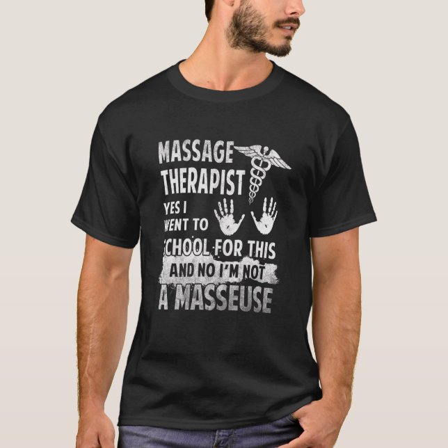 Massagetherapeut Ja, ich ging zur Schule für diese T-Shirt (Vorderseite)
