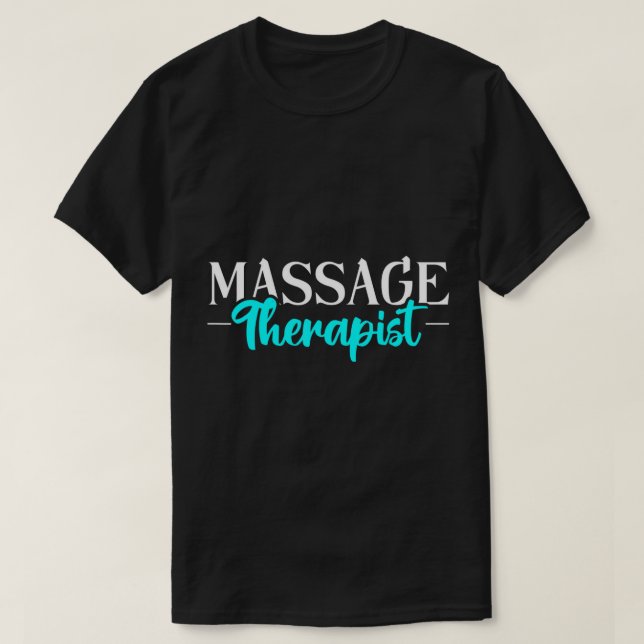Massagetherapeut Massage Therapie T - Shirt (Design vorne)