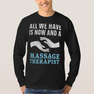 Massagetherapeut Muskeltherapie Entspannung Wellne T-Shirt