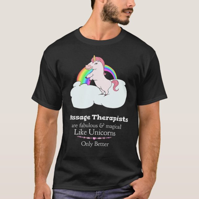 Massagetherapeut sind wie Unicorns Fun Massage T-Shirt (Vorderseite)