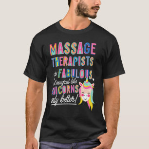 Massagetherapeut sind wie Unicorns Funny Unicorn T-Shirt