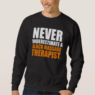 Massagetherapeut Wellness Therapie 11 Sweatshirt