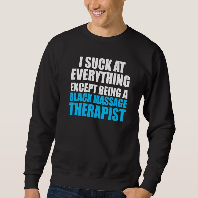 Massagetherapeut Wellness Therapie 12 Sweatshirt (Vorderseite)