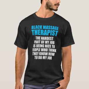 Massagetherapeut Wellness Therapie 15 T-Shirt