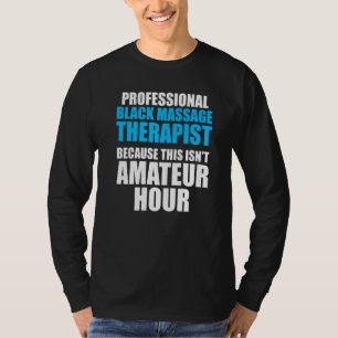 Massagetherapeut Wellness Therapie 1 T-Shirt