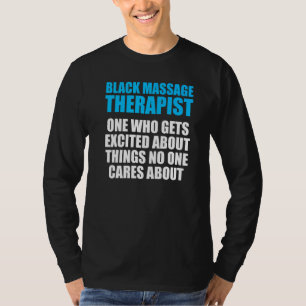 Massagetherapeut Wellness Therapie 21 T-Shirt