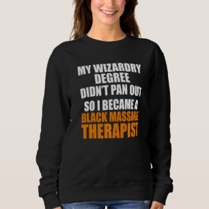 Massagetherapeut Wellness Therapie 22 Sweatshirt