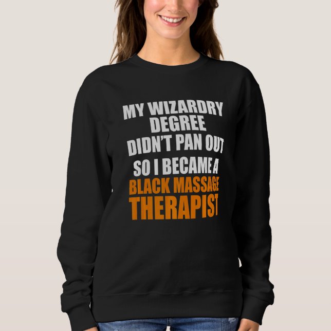 Massagetherapeut Wellness Therapie 22 Sweatshirt (Vorderseite)